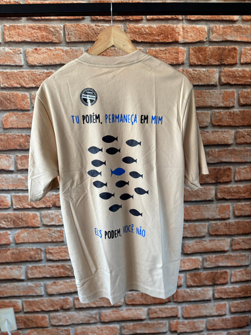 Camisa Tu Porém Permaneça em Mim