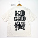 Oversized Full God Is Good All The Time